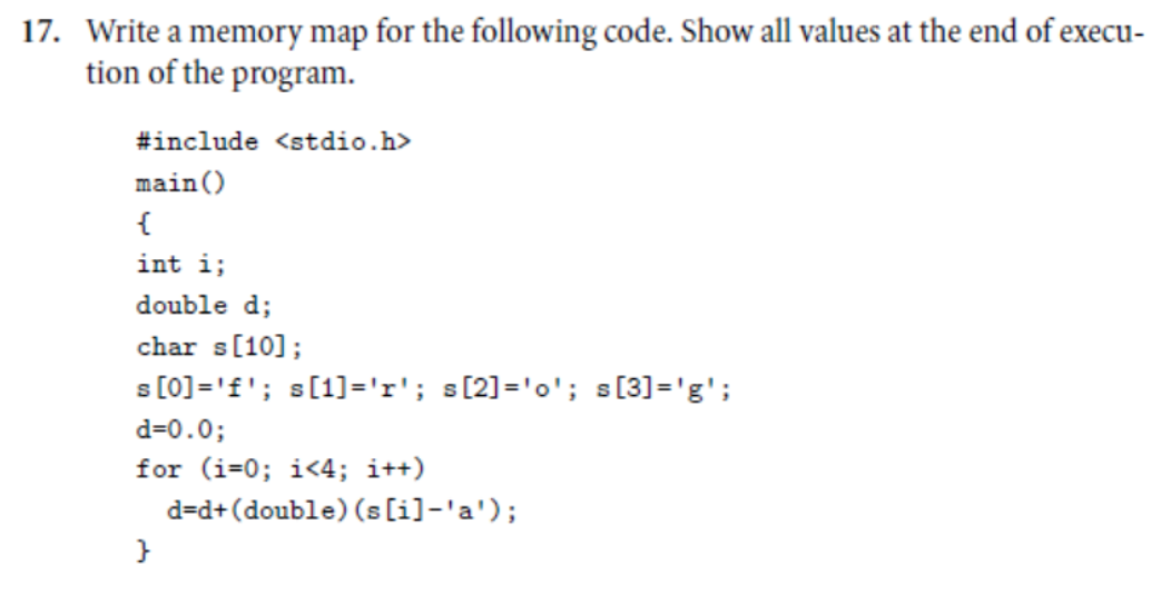 I need help please. 17. Write a memory map for the following