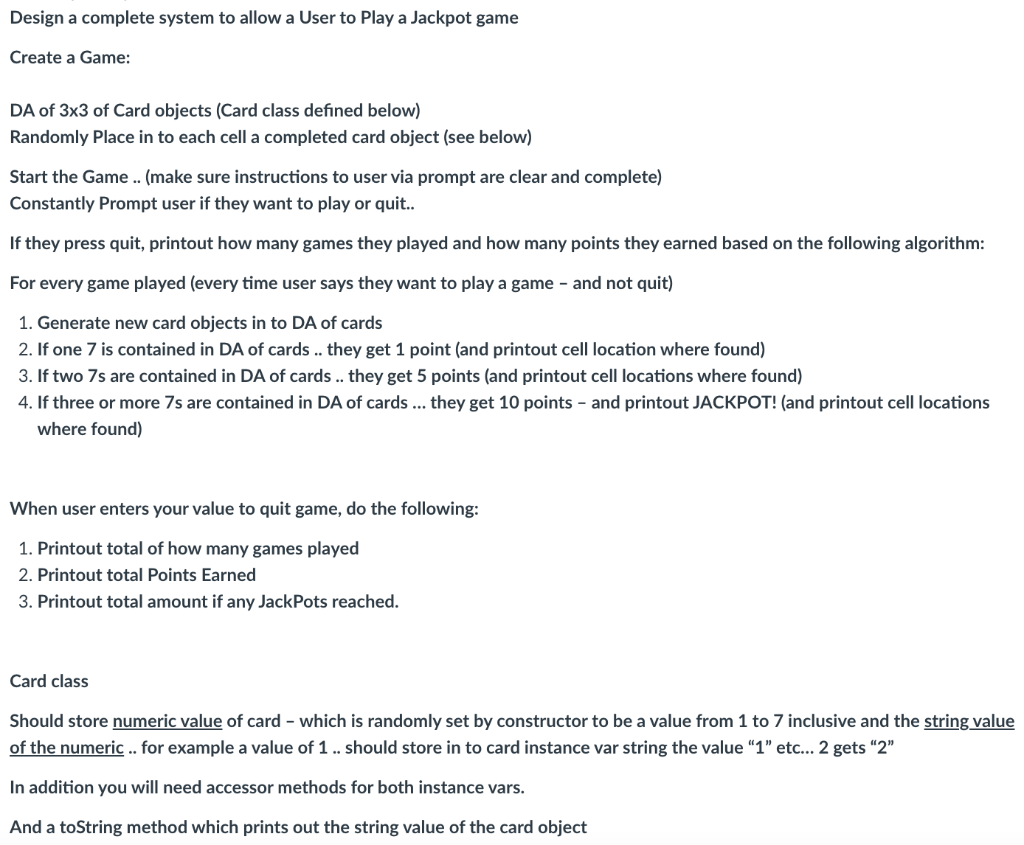 JAVA Design a complete system to allow a User to Play a