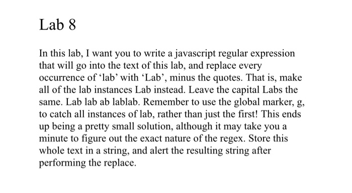  Regular Expression in JavaScript Lab 8 In this lab, I want