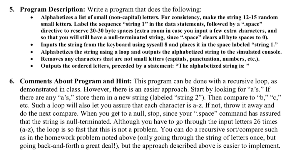 Write a program in MIPS assembly language that does the following: Alphabetizes
