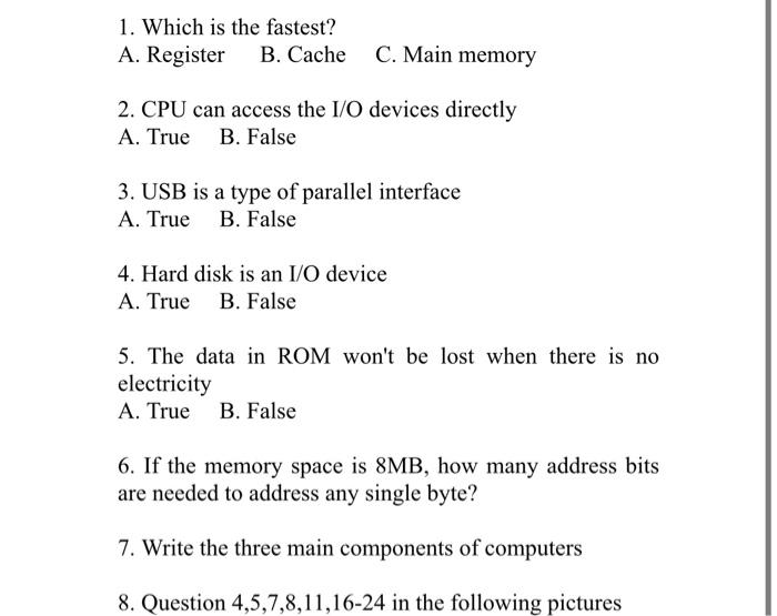 homework 1. Which is the fastest? A. Register B. Cache C. Main