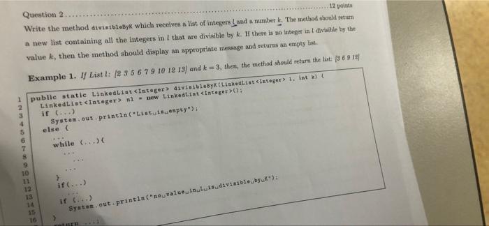answers only pleaseno explination 12 points Question 2... Write the method divisiblelyk