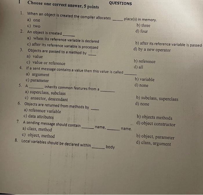  Choose one correct answer, 5 points QUESTIONS 1. When an object