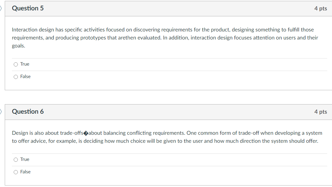 Question 5 4 pts Interaction design has specific activities focused on