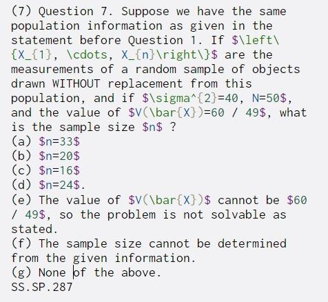 (7) Question 7. Suppose we have the same population information as