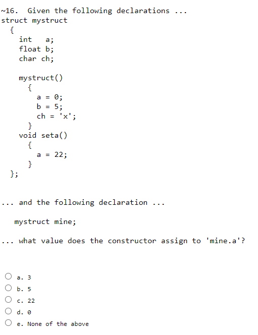  -16. Given the following declarations .. struct mystruct { int float