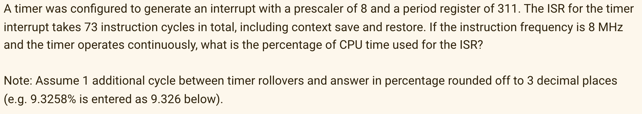 interrupt C are 75, 105, and 80 instructions, respectively. Interrupt A occurs
