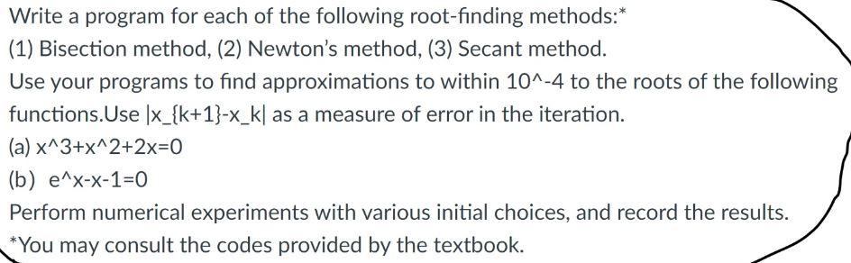  NEED MATLAB CODE of these methods asap Write a program for