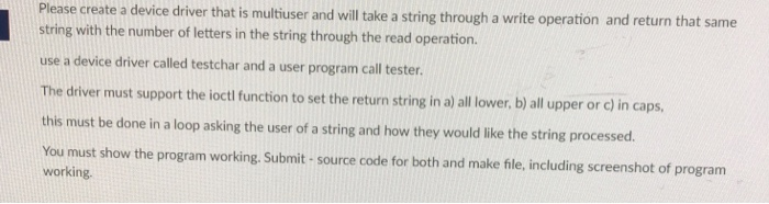 EMBEDDED OS UBUNTU LINUX Please create a device driver that is