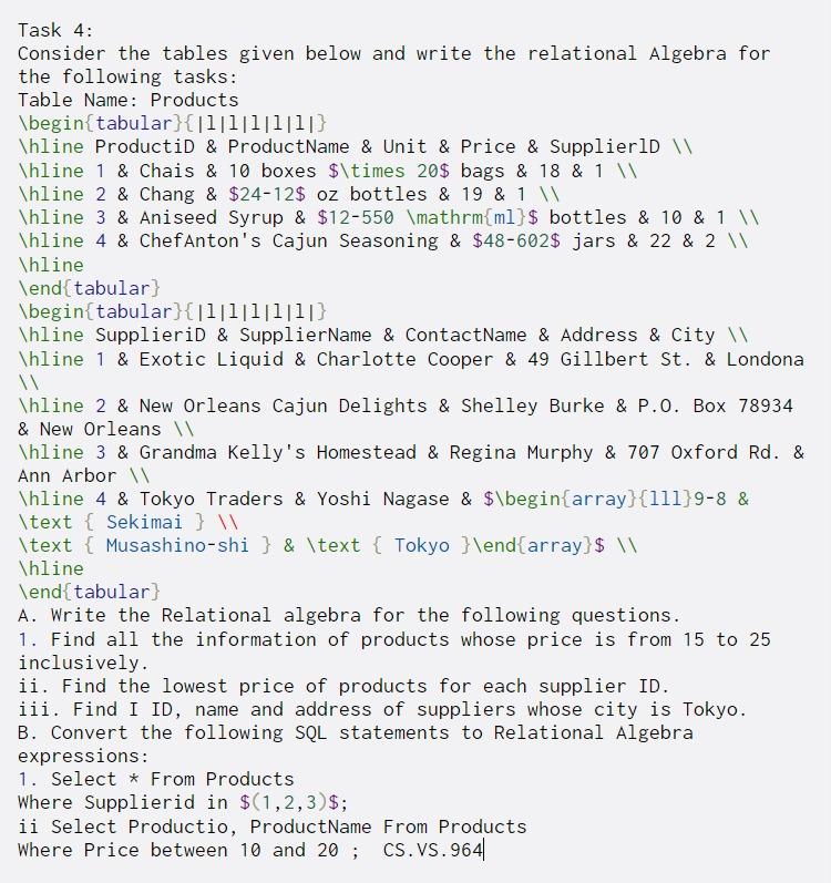  Task 4: Consider the tables given below and write the relational