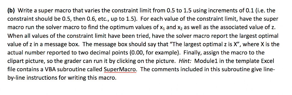 (b) Write a super macro that varies the constraint limit from