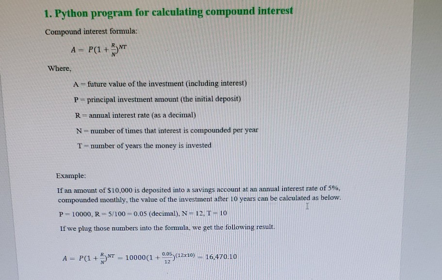  Python 1. Python program for calculating compound interest Compound interest formula: