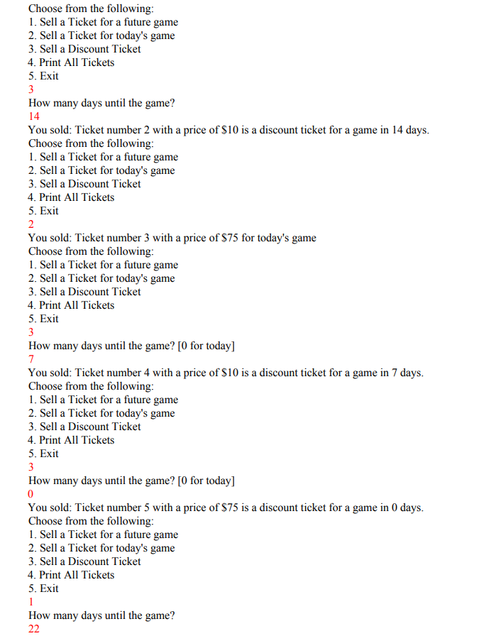 ticket stand. Tickets for the games are sold at various times and