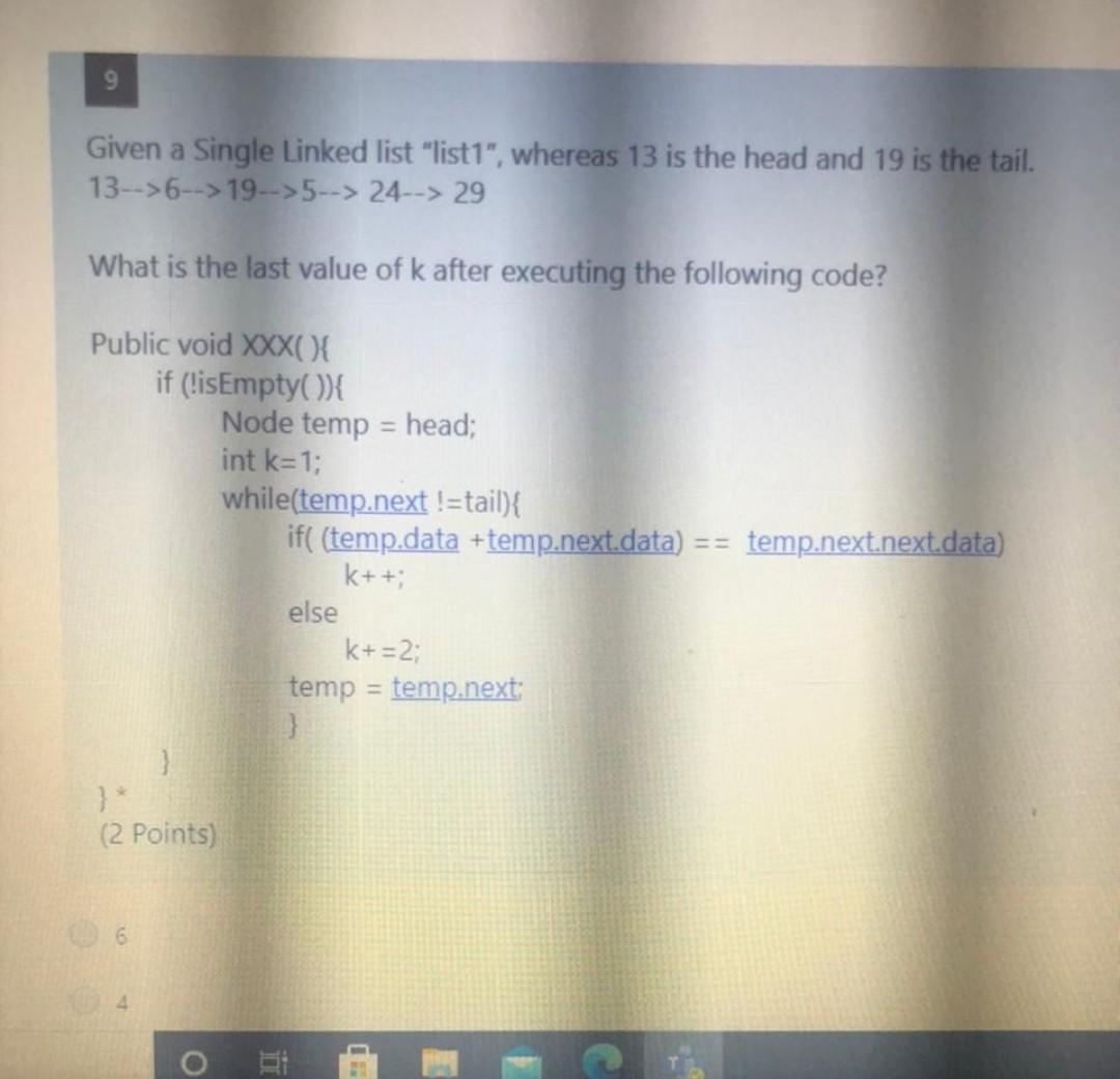  Can any one help please 9 Given a Single Linked list