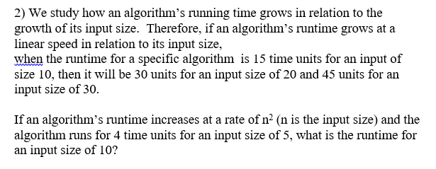 We study how an algorithm's running time grows in relation to