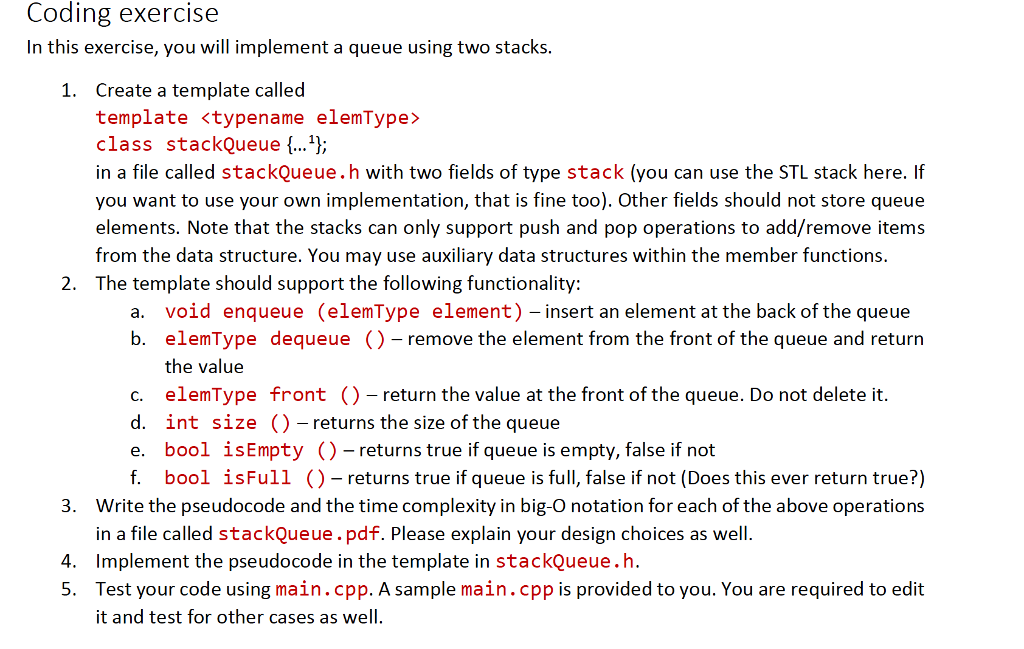 IN C++ Write the pseudocode and explain the design. Coding exercise In