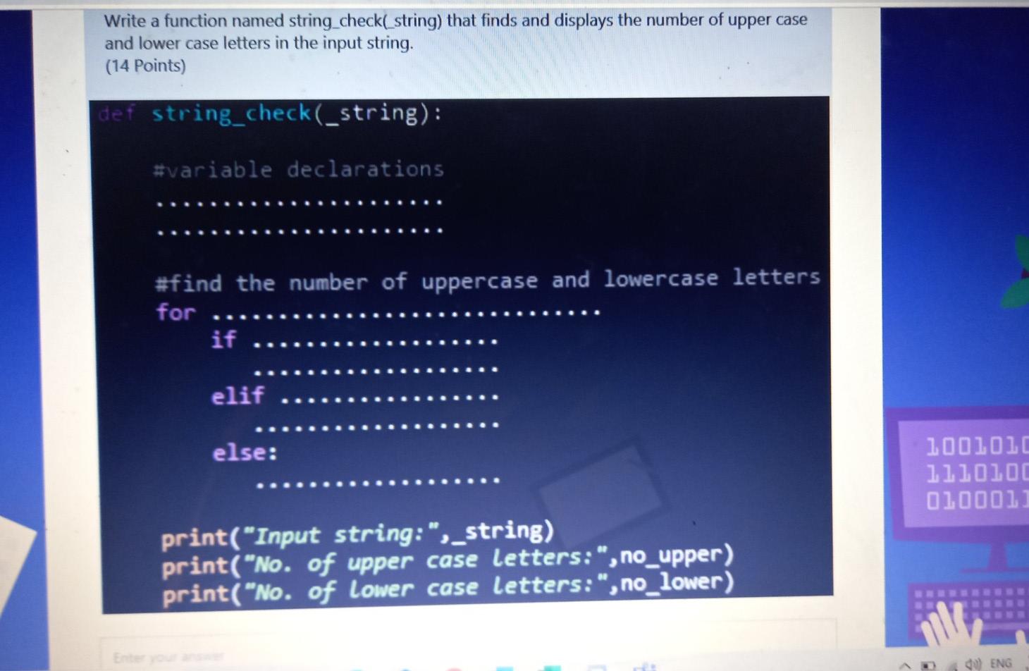  commplit the missing Write a function named string_check(_string) that finds and