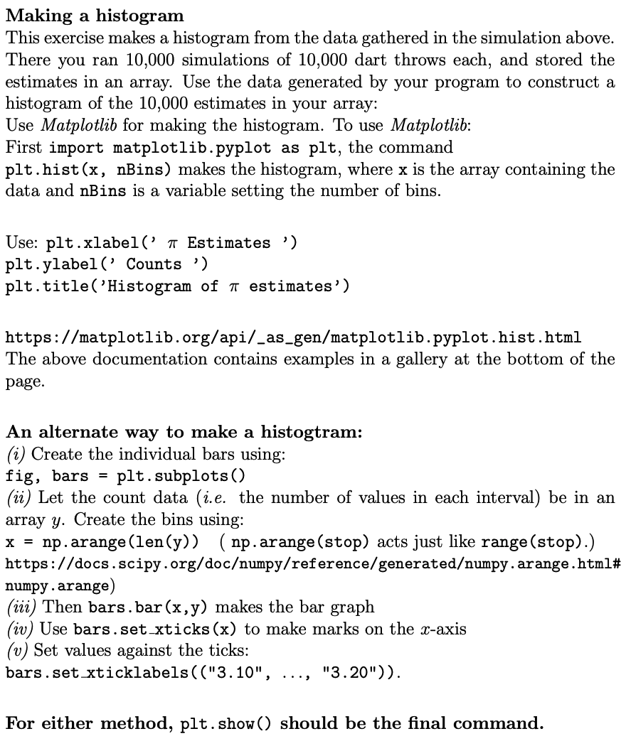 python Making a histogram This exercise makes a histogram from the data