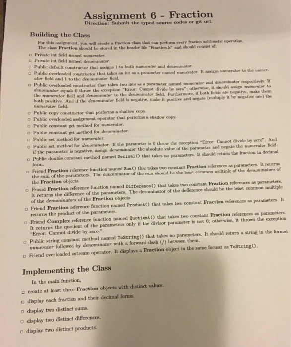  Assignment 6- Fraction Direction: Submit the typed source codes or git
