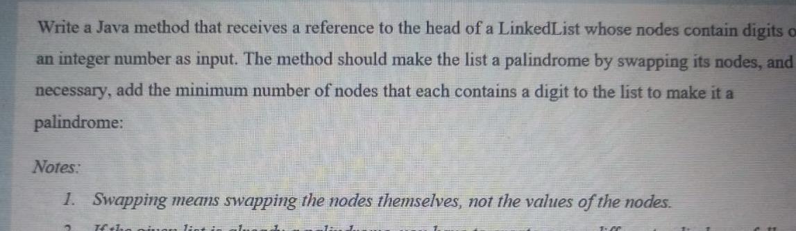  Write a Java method that receives a reference to the head