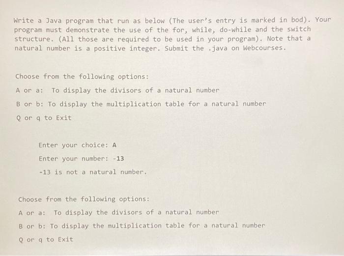  Write a Java program that run as below (The user's entry