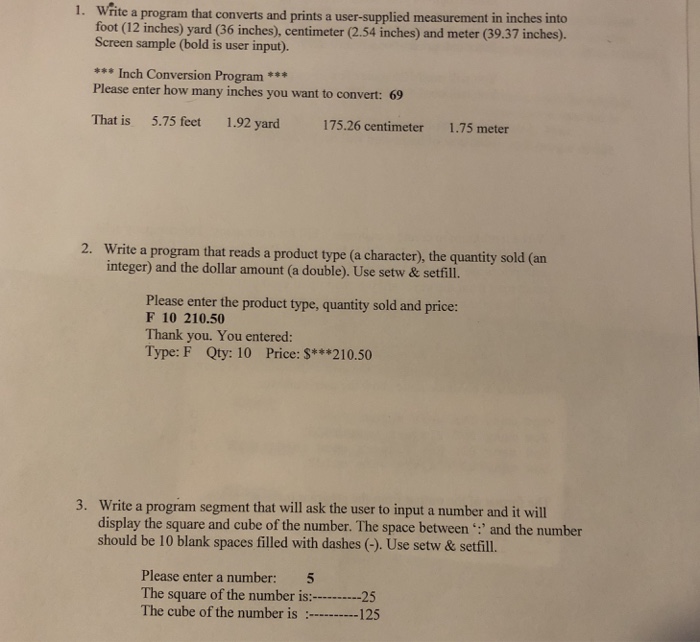  C++ Write a program that converts and prints a user-supplied measurement