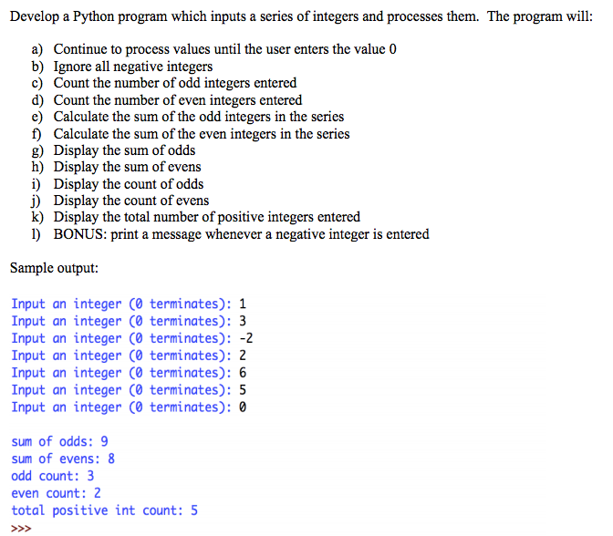  please show all work thanks! Develop a Python program which inputs