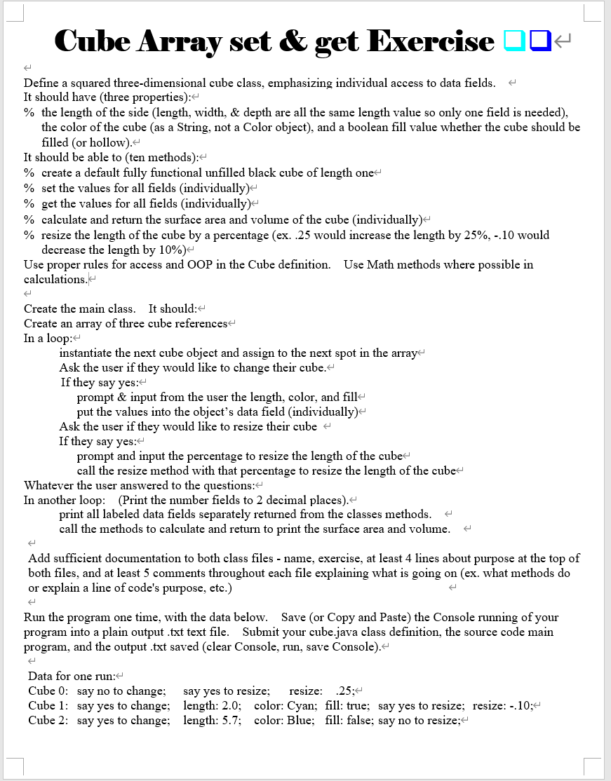  Define a squared three-dimensional cube class, emphasizing individual access to data