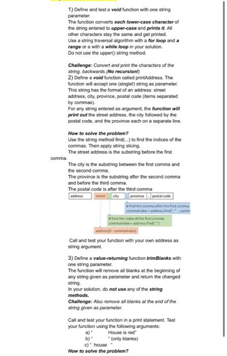  1) Define and test a vold function with one string parameter.