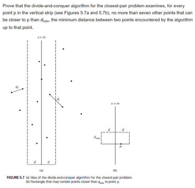  Prove that the divide-and-conquer algorithm for the closest-pair problem examines, for