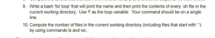 I NEED HELP USING BASH COMMANDS 9. Write a bash 'for loop'