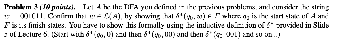  the previous question is: Problem 3 (10 points). Let A be