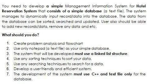  You need to develop a simple Management Information System for Hotel