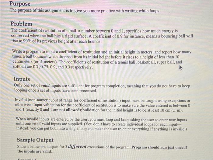  NEED THIS IN PYTHON please Purpose The purpose of this assignment
