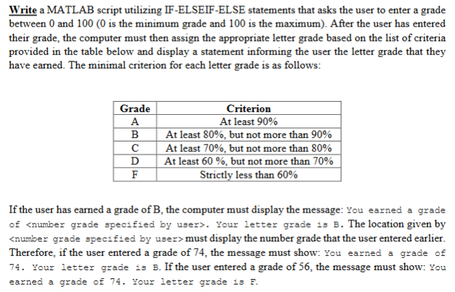  Write a MATLAB script utilizing IF-ELSEIF-ELSE statements that asks the user