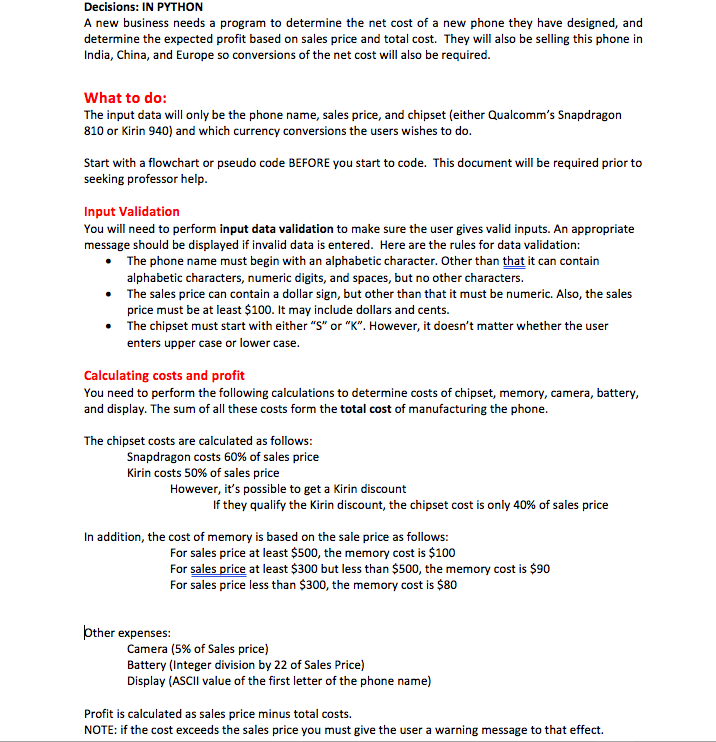  Decisions: IN PYTHON A new business needs a program to determine