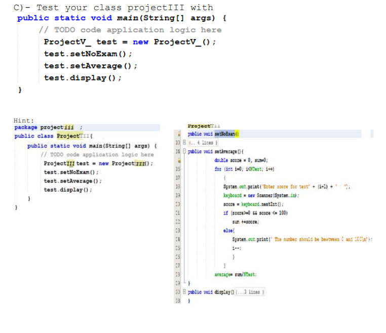 as well. Please have the Project/Class labelled ProjectIII Need the project to