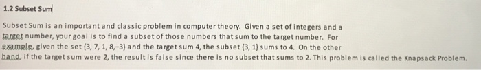  Subset Sum is an important and classic problem in computer theory.