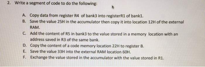  2. Write a segment of code to do the following: Copy