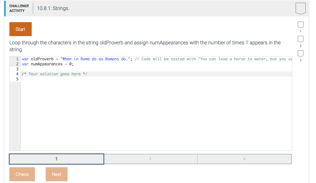  ACTIVITY Start Loop through the characters in the string oldProverb and