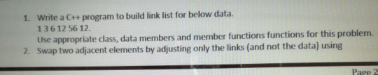  Write a C++ program to build link list for below data.