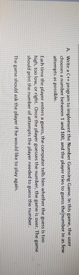  A. Write a C++ program to implement the Number Guessing Game.