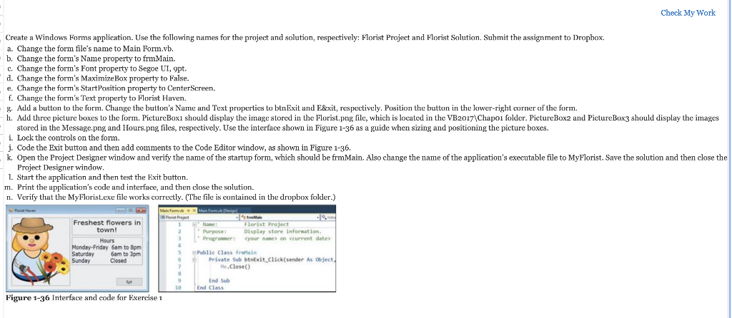  Check My Work Create a Windows Forms application. Use the following