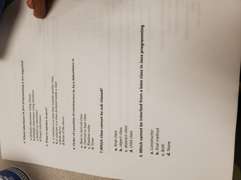  4. Which inheritance in java programming is not supported a. Multiple