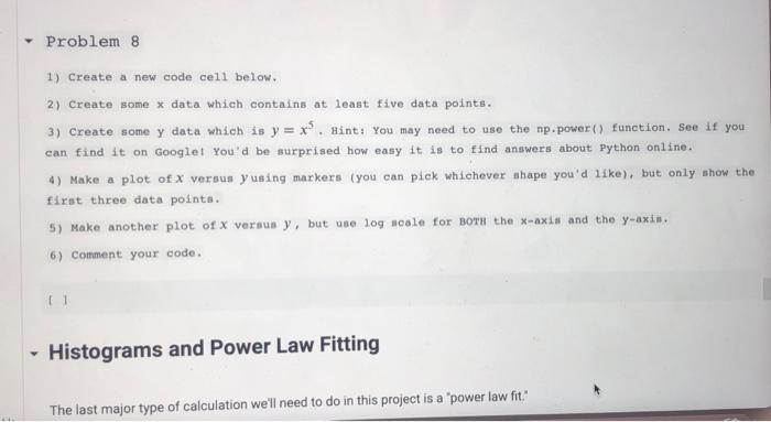 this is google colab. please help Problem 8 1) Create a new