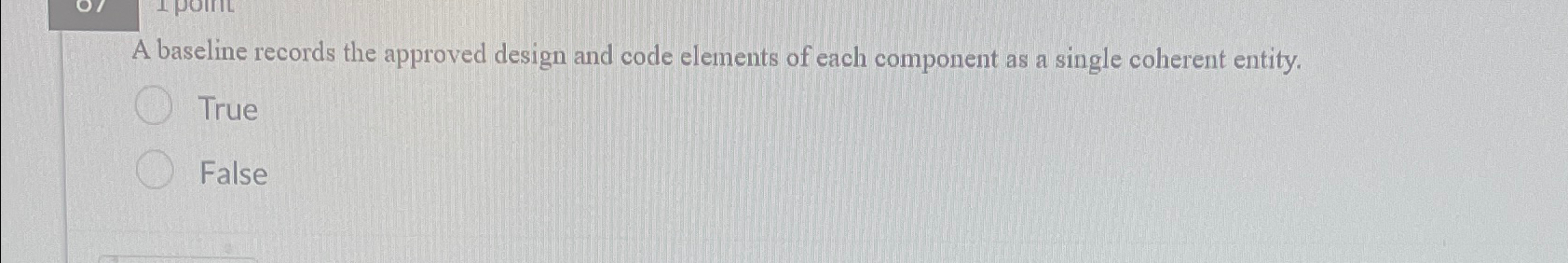  A baseline records the approved design and code elements of each