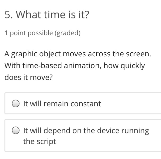  5. What time is it? 1 point possible (graded) A graphic