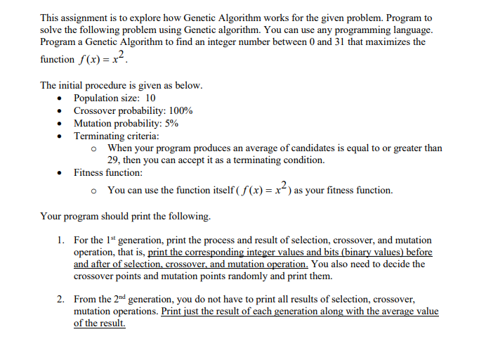  This assignment is to explore how Genetic Algorithm works for the