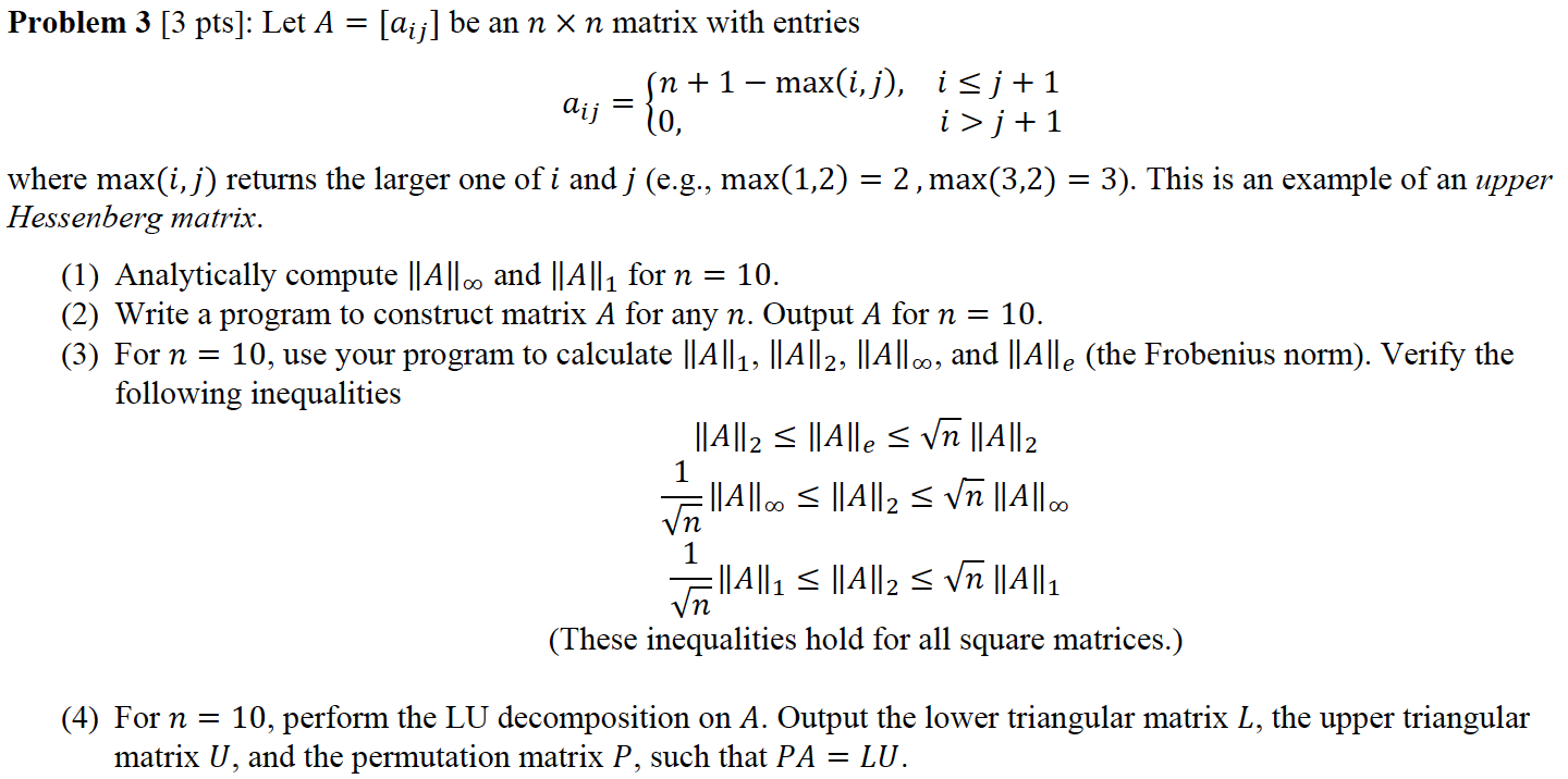 MATLAB IS NEEDED FOR THIS PROBLEM. = Problem 3 [3 pts]: Let