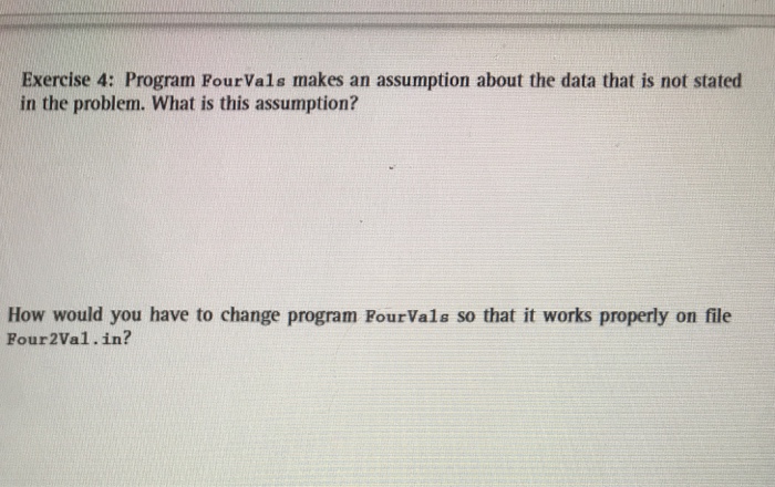 with exactly one blank between each value. Nothing is // known about